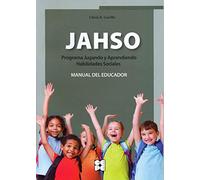 Programa Jugando y Aprendiendo Habilidades Sociales (JAHSO) MANUAL: 15 (Entrenamiento en competencia social)