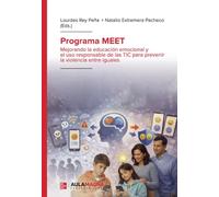 Programa MEET: Mejorando la educación emocional y el uso responsable de las TIC para prevenir la violencia entre iguales