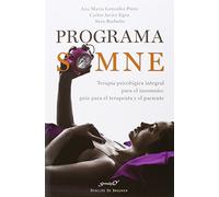 Programa SOMNE. Terapia psicológica integral para el insomnio: guía para el terapeuta y el paciente (Serendipity)