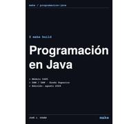 Programación en Java: Libro de texto para el módulo Programación (0485) de Formación Profesional (make)