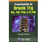Programación en Oracle 11g SQL, SQL*Plus y PL-SQL