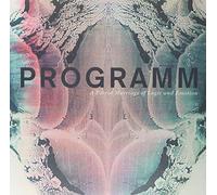 PROGRAMM - A Torrid Marriage of Logic & Emotion [VINYL]