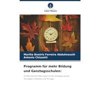 Programm für mehr Bildung und Ganztagsschulen: Ein Blick auf die Erfahrungen mit der Verlängerung des Schultages in Brasilien und Portugal