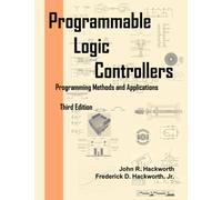 Programmable Logic Controllers : Programming Methods and Applications