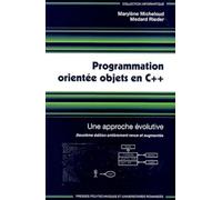 Programmation orientée objets en C++: Une approche évolutive
