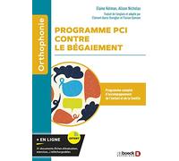 Programme PCI contre le bégaiement: Programme complet d’accompagnement de l’enfant et de la famille