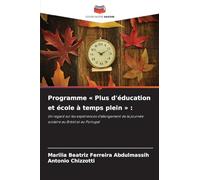 Programme Plus d'éducation et école à temps plein: Un regard sur les expériences d'allongement de la journée scolaire au Brésil et au Portugal