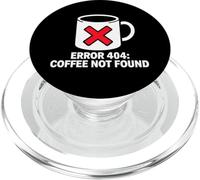 Programmer Coder Error 404 Coffee Not Found Tech PopSockets PopGrip for MagSafe