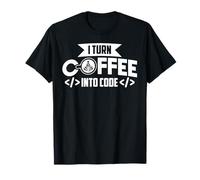 Programmer Coding I Turn Coffee Into Code T-Shirt