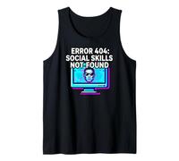 Programmer Introvert Error 404 Social Skills Not Found Tank Top
