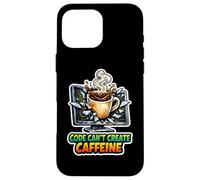 Programmer's Fuel: Code Can't Create Caffeine Case for iPhone 16 Pro Max