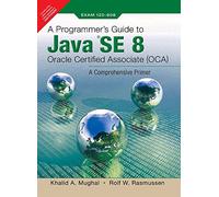 Programmer's Guide To Java Se 8 Oracle Certified Associate (Oca)