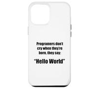 Programmers hello world funny phrase g ase for iPhone 12 Pro Max