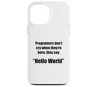 Programmers hello world funny phrase g ase for iPhone 13 Pro Max