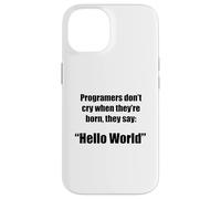 Programmers hello world funny phrase g ase for iPhone 14