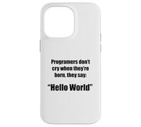 Programmers hello world funny phrase g ase for iPhone 14 Pro Max