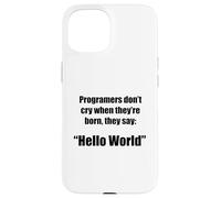 Programmers hello world funny phrase g ase for iPhone 15