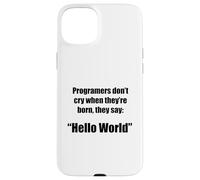 Programmers hello world funny phrase g ase for iPhone 15 Plus