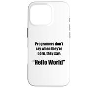 Programmers hello world funny phrase g ase for iPhone 16 Pro