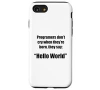 Programmers hello world funny phrase g ase for iPhone SE (2020) / 7/8