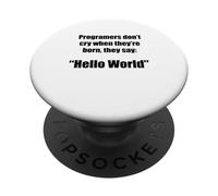 Programmers hello world funny phrase geek PopSockets Adhesive PopGrip