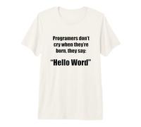 Programmers Hello World Funny Phrase Geek Premium T-Shirt