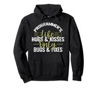 Programmer's Life Hugs & Kisses Only Bugs & Fixes Pullover Hoodie