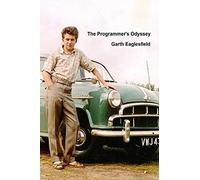 Programmer's Odyssey: A Journey Through The Digital Age