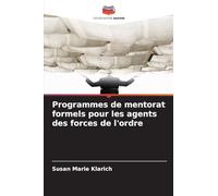 Programmes de mentorat formels pour les agents des forces de l'ordre