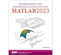 Programming and Engineering Computing with MATLAB 2023