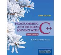 Programming and Problem Solving with C++: Brief 6th Edition