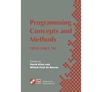 Programming Concepts and Methods Procomet '98: IFIP TC2 / WG2.2, 2.3 International Conference on Programming Concepts and Methods (PROCOMET '98) 8-12 June 1998, Shelter Island, New York, USA