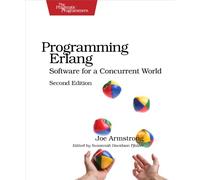 Programming Erlang 2ed: Software for a Concurrent World (Pragmatic Programmers)