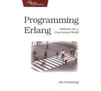 Programming Erlang - Software for a Concurrent World