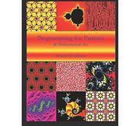 Programming for Patterns & Mathematical Art