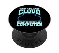 Programming Humor There is No Cloud Someone Else’s Computer PopSockets Adhesive PopGrip