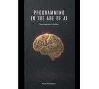 Programming in the age of AI: From beginner to builder
