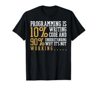 Programming is 10% Writing Code and 90% Understanding Value Graphic T-Shirt, Men, Black, XL