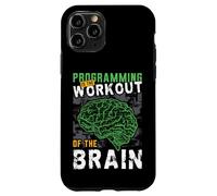 Programming Is The Workout Of The Brain Coding Progammer Case for iPhone 11 Pro