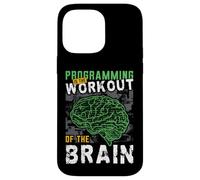 Programming Is The Workout Of The Brain Coding Progammer Case for iPhone 14 Pro Max