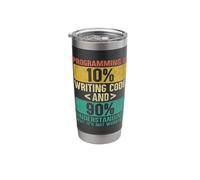 Programming is Writing Code and Understanding Programmer Stainless Steel Insulated Tumbler