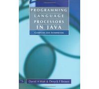 Programming Language Processors in Java: Compilers and Interpreters