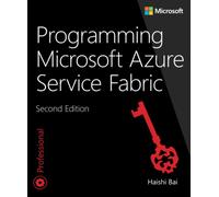 Programming Microsoft Azure Service Fabric (Developer Reference)