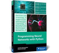 Programming Neural Networks with Python