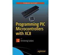 Programming PIC Microcontrollers with XC8