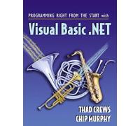 Programming Right From the Start with Visual Basic.NET