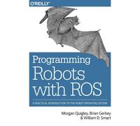 Programming Robots with ROS