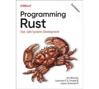 Programming Rust : Fast, Safe Systems Development