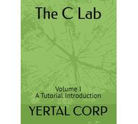 Programming Solutions in C: Volume I A Tutorial Introduction: 1