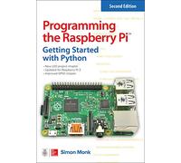Programming the Raspberry Pi, Second Edition: Getting Started with Python (ELECTRONICS)